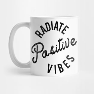 Radiate Positive Vibes Mug